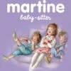 Casterman Martine Baby-sitter -Fillettes & Fiston Soldes casterman martine baby sitter