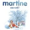 Casterman Martine ViveNoël 1 Casterman Martine ViveNoël -Fillettes & Fiston Soldes casterman martine vive noel