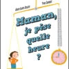 Isatis Maman, Je Pèse Quelle Heure? -Fillettes & Fiston Soldes isatis maman je pese quelle heure