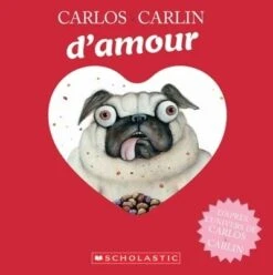 Scholastic Carlos Le Carlin D’amour