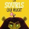 Scholastic La Souris Qui Rugit -Fillettes & Fiston Soldes scholastic la souris qui rugit
