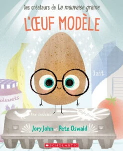 Scholastic L’Oeuf Modèle